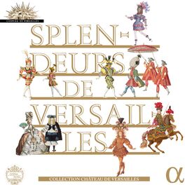 Album cover of Splendeurs de Versailles (Collection Château de Versailles)