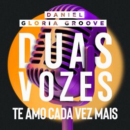 Album cover of Te Amo Cada Vez Mais (Duas Vozes)
