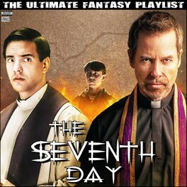 Album cover of The Seventh Day The Ultimate Fantasy Playlist