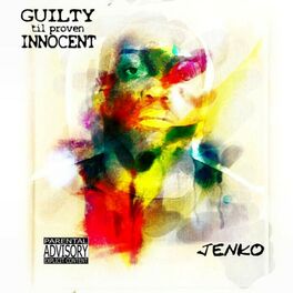 Album cover of Guilty 'Til Proven Innocent