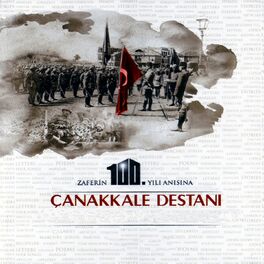 Album cover of Çanakkale Destanı (Zaferin 100. Yılı Anısına)