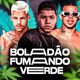 Album cover of Boladão Fumando Verde