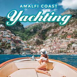 Album cover of Amalfi Coast Yachting