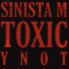Album cover of Toxic (feat. Ynot)