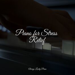 Album cover of The Best Piano Melodies for Complete Relaxation