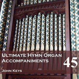 Album cover of Ultimate Hymn Organ Accompaniments, Vol. 45