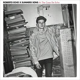 Album cover of At the Casa de Echo - EP