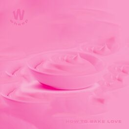 Album cover of How to Bake Love
