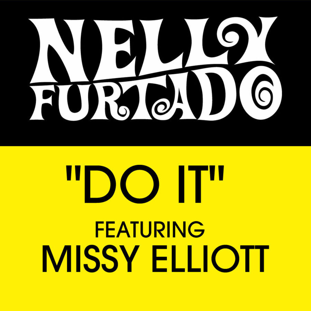 Do It by Nelly Furtado - Year of production 2007.