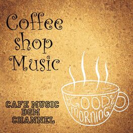 Album cover of Coffee Shop Music Jazz & Bossa
