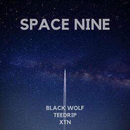 Album cover of Space Nine (feat. TEEDRIP & XTN)