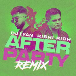 Album cover of After Party (Rishi Rich Remix)