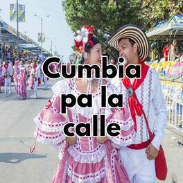 Album cover of Cumbia pa la calle