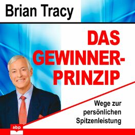 Album cover of Das Gewinner-Prinzip - Wege zur persönlichen Spitzenleistung (Ungekürzt)