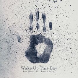 Album cover of Wake Up This Day