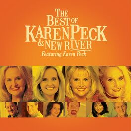 Album cover of The Best Of Karen Peck And New River
