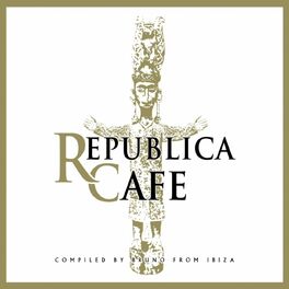 Album cover of Republica Cafe (By Bruno From Ibiza)