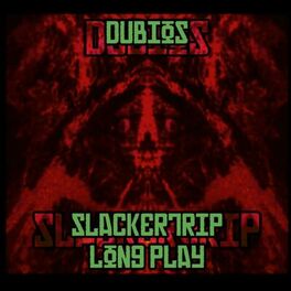 Album cover of Slackertrip Long Play
