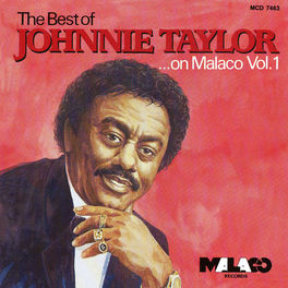 Album cover of The Best of Johnnie Taylor on Malaco, Vol. 1