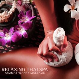 Album cover of Relaxing Thai Spa: Aromatherapy Massage, Asian Beauty and Oriental Spa Music