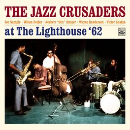 Album cover of The Jazz Crusaders at the Lighthouse Plus 3 Tracks from the Album 