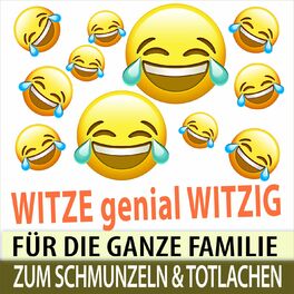 Album cover of Witze genial Witzig - Für die Ganze Familie zum Schmunzeln und Totlachen