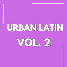 Album cover of Urban Latin Vol. 2