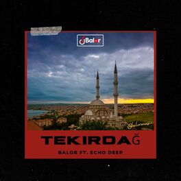 Album cover of Tekirdağ (feat. Echo Deep)