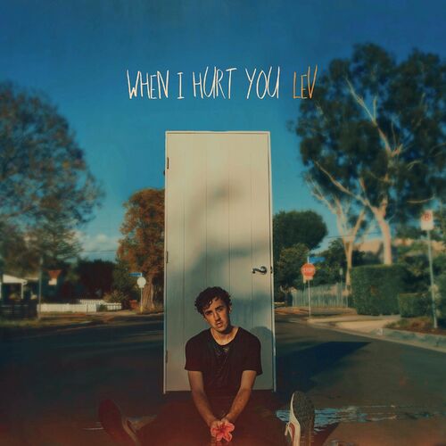 lev-when-i-hurt-you-listen-with-lyrics-deezer