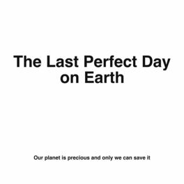 Album cover of The Last Perfect Day on Earth
