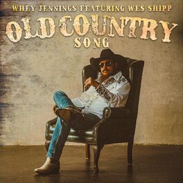 Album cover of Old Country Song (feat. Wes Shipp)