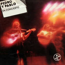 Album cover of Pedro y Pablo: En Concierto