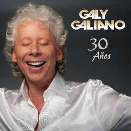 Album cover of Galy Galiano 30 Años