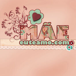 Album cover of Mãeeuteamo.com