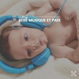 Album cover of Bébé Musique et Paix