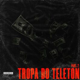 Album cover of Tropa do Teleton, Pt. 2