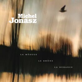 Album cover of La Méouge, le Rhône, la Durance