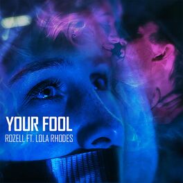 Album cover of YOUR FOOL (feat. Lola Rhodes)