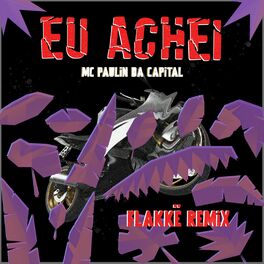 Album cover of Eu Achei (Flakkë Remix)
