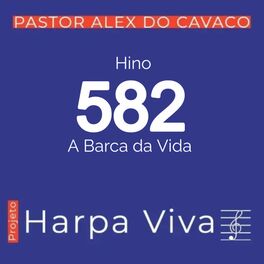 Album cover of Hino 582 da Harpa Cristã A Barca da Vida