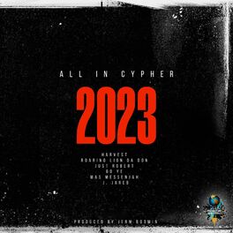 Album cover of All In Cypher 2023 (feat. Harvest, Roaring Lion Da Don, Just Robert, Mas Messenjah & Go Ye)
