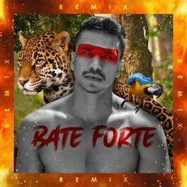 Album cover of Bate Forte (Remix)