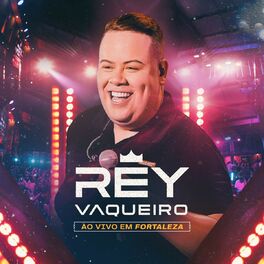 Album cover of Rey Vaqueiro em Fortaleza (Ao Vivo)
