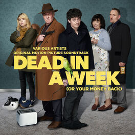 Album cover of Dead In A Week (Or Your Money Back) (Original Motion Picture Soundtrack)