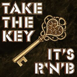Album cover of Take the Key: It's R'n'B
