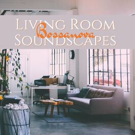 Album cover of Living Room Bossanova Soundscapes - Piano Bossanova Playlist