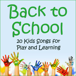 Album cover of Back to School: 20 Kids Songs for Play and Learning