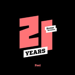 Album cover of Sonar Kollektiv 21 Years ...Feel