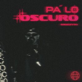 Album cover of PA' LO OSCURO