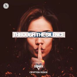 Album cover of Through The Silence (Crypton Remix)